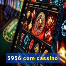 5956 com cassino